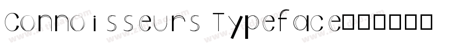 Connoisseurs Typeface字体转换